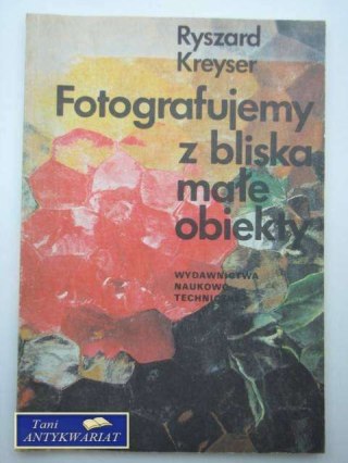 FOTOGRAFUJEMY Z BLISKA MAŁE OBIEKTY