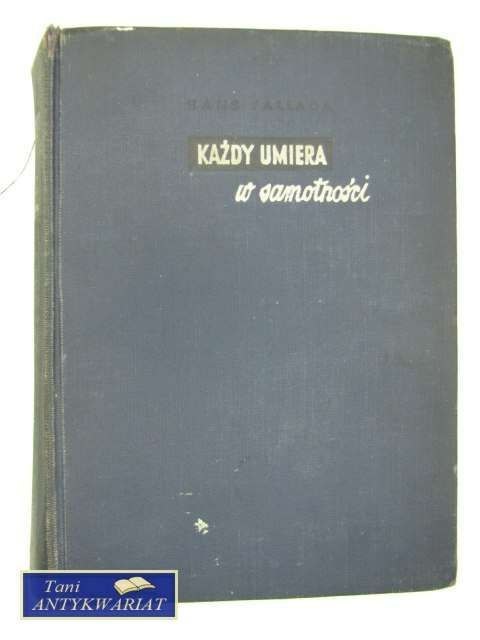 KAŻDY UMIERA W SAMOTNOŚCI