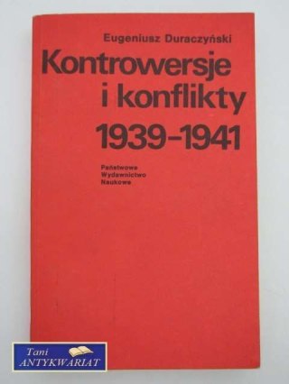 KONTROWERSJE I KONFLIKTY 1939-191