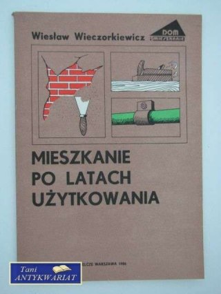 MIESZKANIE PO LATACH UŻYTKOWANIA