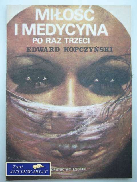 MIŁOŚĆ I MEDYCYNA PO RAZ TRZECI