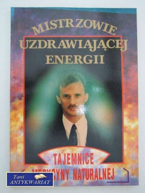 MISTRZOWIE UZDRAWIAJĄCEJ ENERGII