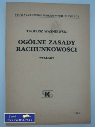 OGÓLNE ZASADY RACHUNKOWOŚCI - WYKŁADY
