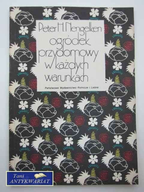 OGRÓDEK PRZYDOMOWY W KAŻDYCH WARUNKACH