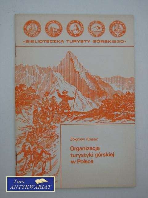 ORGANIZACJA TURYSTYKI GÓRSKIEJ W POLSCE