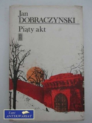 PIĄTY AKT
