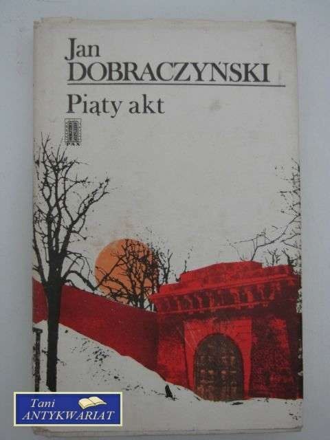 PIĄTY AKT