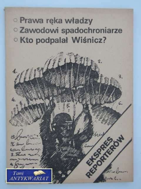 PRAWA RĘKA WŁADZY, ZAWODOWI SPADOCHRONIARZE, KTO PODPAL