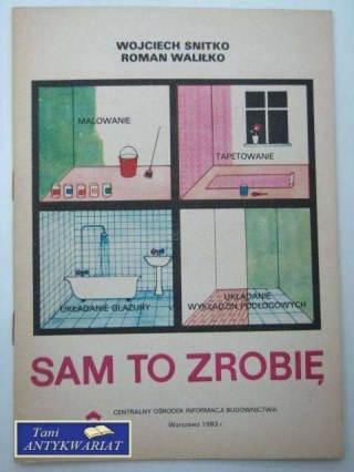 SAM TO ZROBIĘ