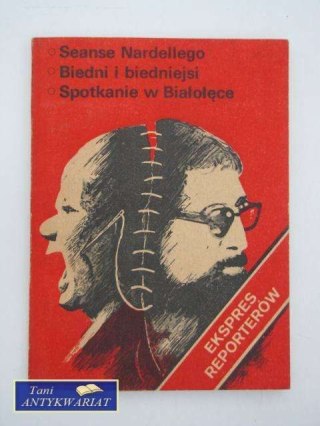 SEANSE NARDELLEGO, BIEDNI I BIEDNIEJSI, SPOTKANIE W BIA