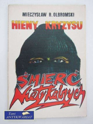 ŚMIERĆ NIETYKALNYCH HIENY KRYZYSU