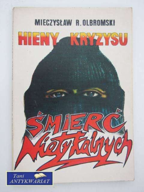 ŚMIERĆ NIETYKALNYCH HIENY KRYZYSU