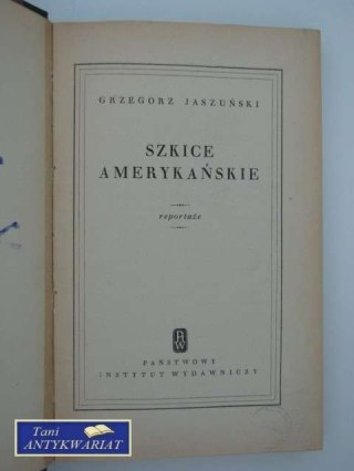 SZKICE AMERYKAŃSKIE REPORTAŻE
