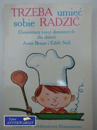 TRZEBA UMIEĆ RADZIĆ SOBIE