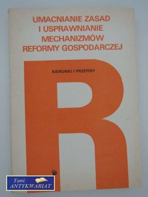 UMACNIANIE ZASAD I UMACNIANIE MECHANIZMÓW REFORMY GOSPO