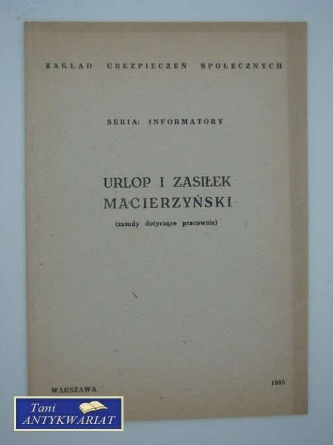 URLOP I ZASIŁEK MACIERZYŃSKI