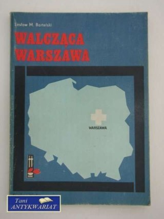 WALCZĄCA WARSZAWA