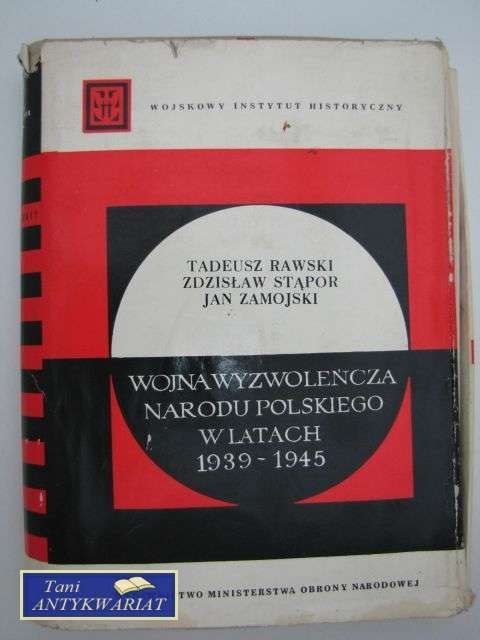WOJNA WYZWOLEŃCZA NARODU POLSKIEGO W LATACH 1939-1945