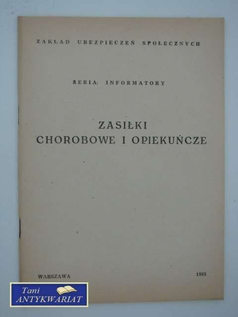 ZASIŁKI CHOROBOWE I OPIEKUŃCZE