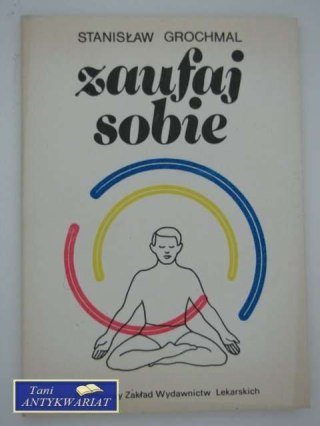 ZAUFAJ SOBIE