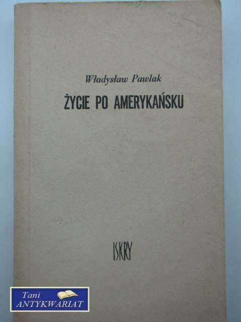 ŻYCIE PO AMERYKAŃSKU