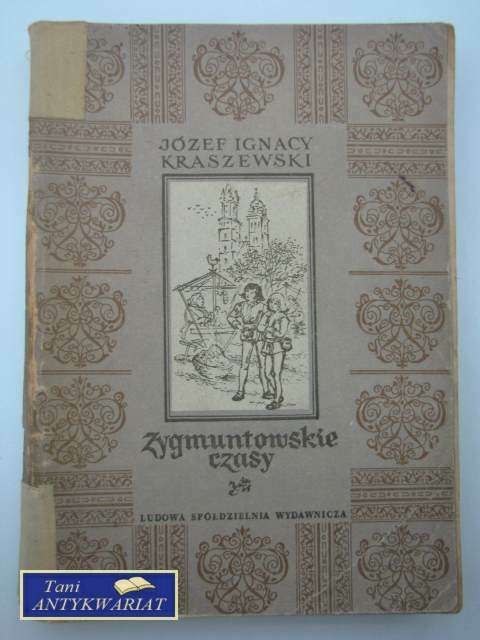 ZYGMUNTOWSKIE CZASY ZYGMUNTOWSKIE CZASY