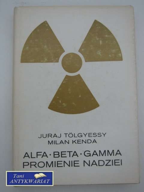 ALFA BETA GAMMA PROMIENIE NADZIEI