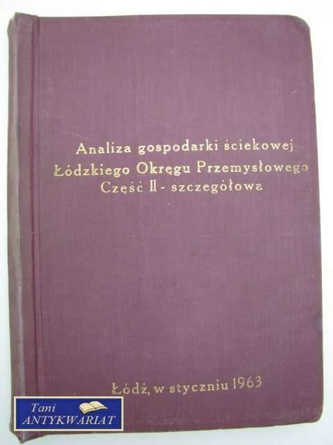 ANALIZA GOSPODARKI ŚCIEKOWEJ ŁÓDZKIEGO OKRĘGU PRZEMYSŁO