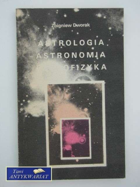 ASTROLOGIA ASTRONOMIA ASTROFIZYKA
