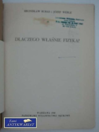DLACZEGO WŁAŚNIE FIZYKA?