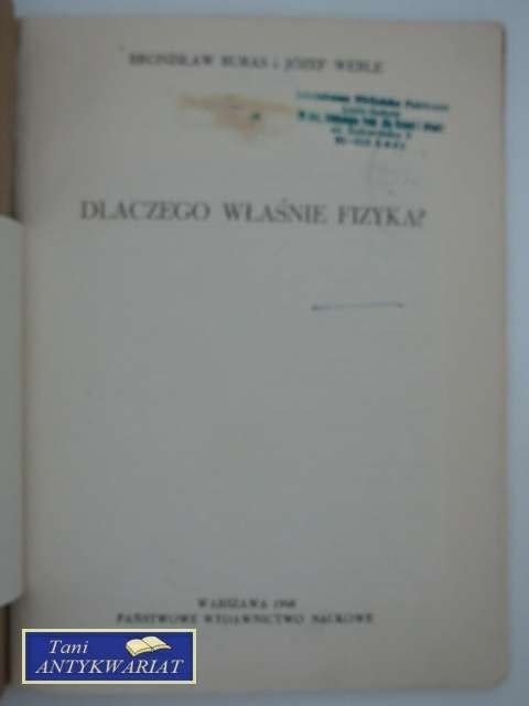 DLACZEGO WŁAŚNIE FIZYKA?