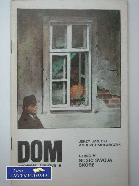 DOM V: NOSIĆ SWOJĄ SKÓRĘ