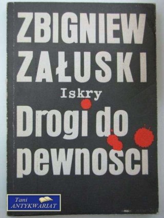 DROGI DO PEWNOŚCI