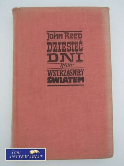 DZIESIĘĆ DNI, KTÓRE WSTRZĄSNĘŁY ŚWIATEM