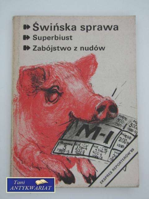 EKSPRES REPORTERÓW - ŚWIŃSKA SPRAWA, SUPERBIUST, ZABÓJS
