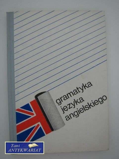 GRAMATYKA JĘZYKA ANGIELSKIEGO