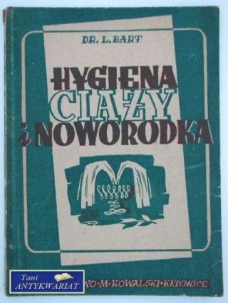 HIGIENA CIĄŻY I NOWORODKA