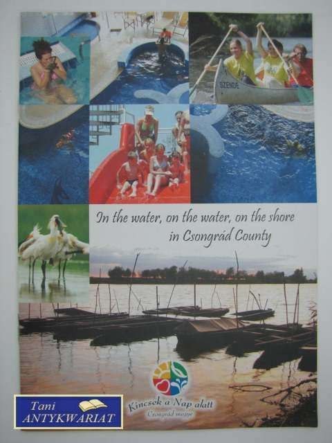IN THE WATER, ON THE WATER, ON THE SHORE, IN CSONGRAD C