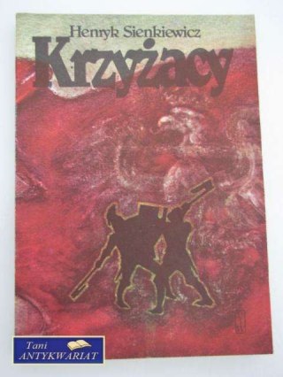 KRZYŻACY TOM 1