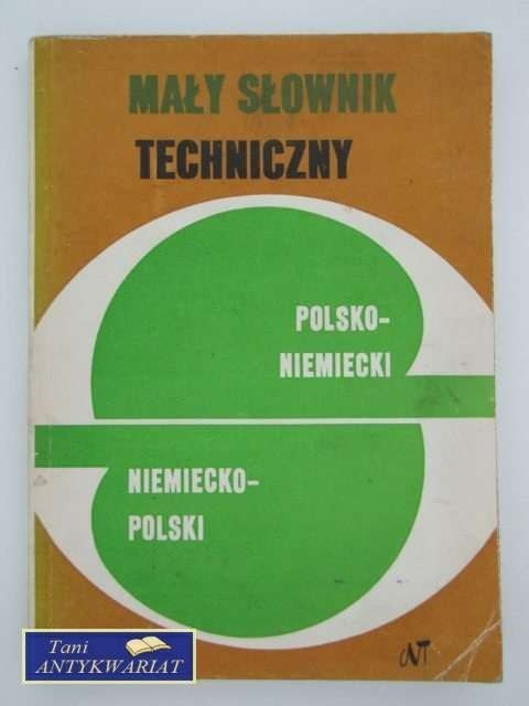 MAŁY SŁOWNIK TECHNICZNY POL-NIEM NIEM-POL
