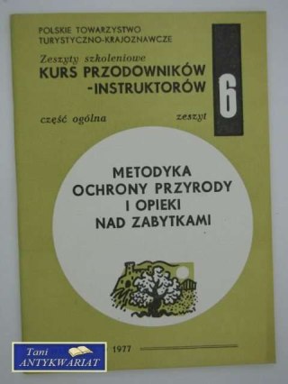 METODYKA OCHRONY PRZYRODY I OPIEKI NAD ZABYTKAMI NR.6