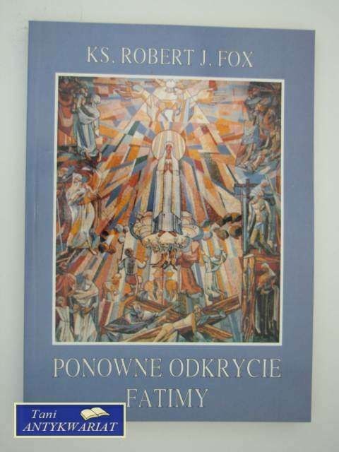 PONOWNE ODKRYCIE FATIMY