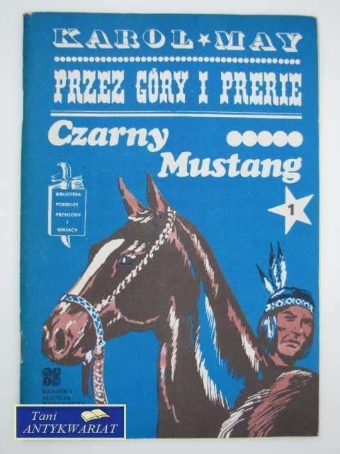 PRZEZ GÓRY I PRERIE -CZARNY MUSTANG 1
