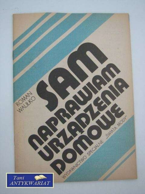 SAM NAPRAWIAM URZĄDZENIA DOMOWE