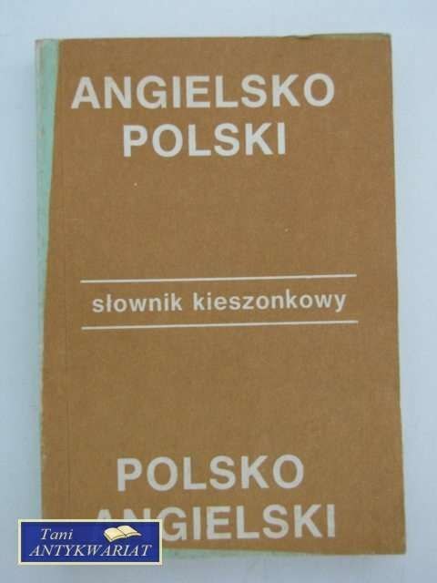 SŁOWNIK KIESZONKOWY ANGIELSKO- POLSKI...