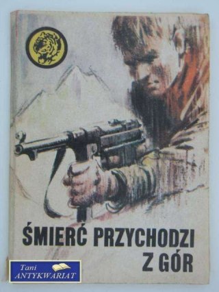 ŚMIERĆ PRZYCHODZI Z GÓR