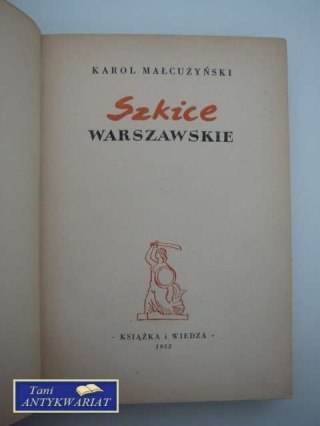 SZKICE WARSZAWSKIE TOM I