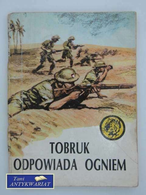 TOBRUK OPOWIADANIA OGNIEM
