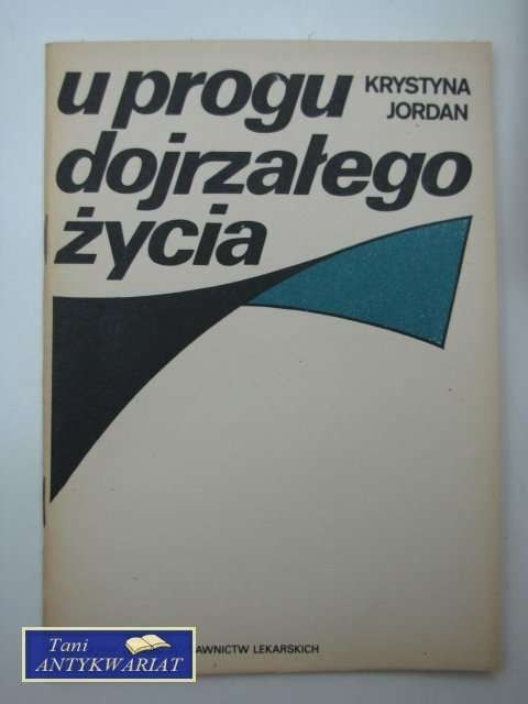 U PROGU DOJRZAŁEGO ŻYCIA