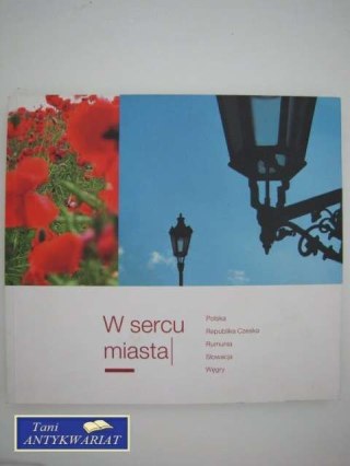 W SERCU MIASTA